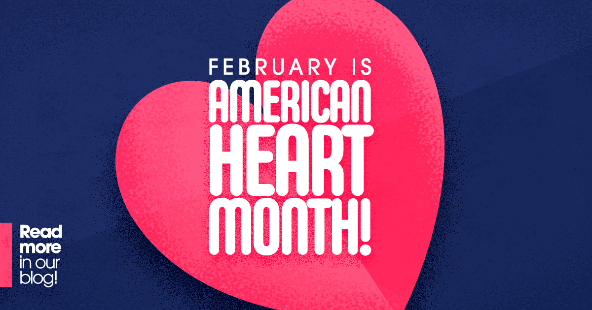 February is American heart month