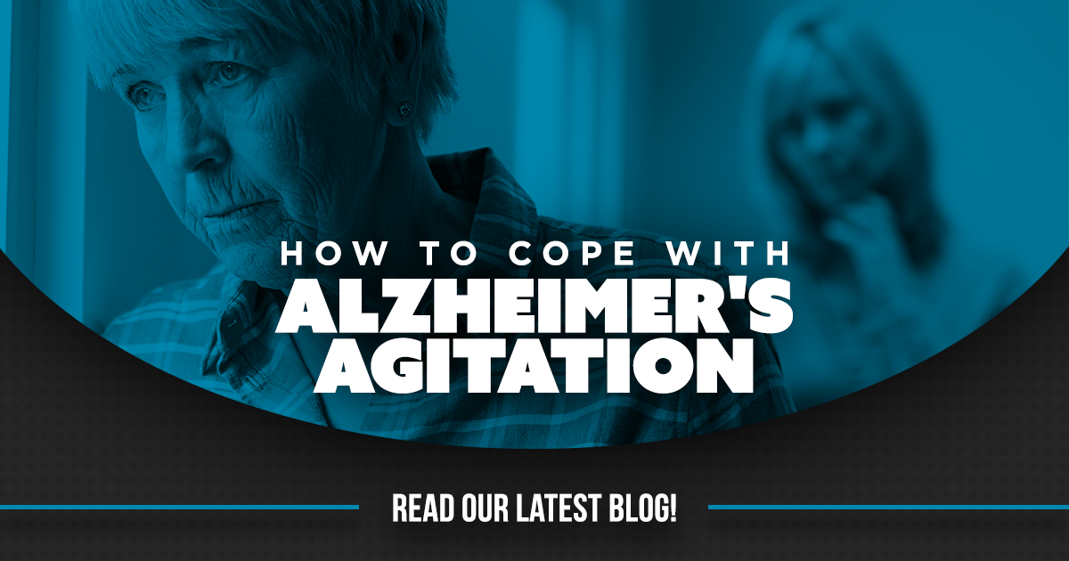 How to cope with Alzheimer's agitation