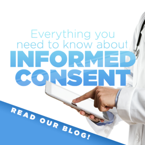 Everything you need to know about informed consent
