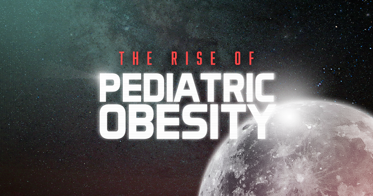 The rise of pediatric obesity