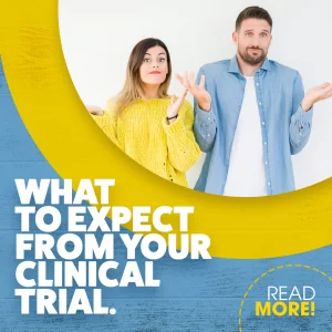 What to expect from your clinical trial